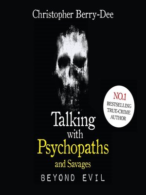 cover image of Talking With Psychopaths and Savages